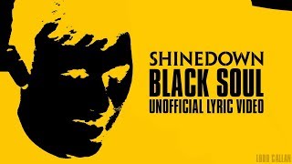 Shinedown - BLACK SOUL (Unofficial Lyric Video)