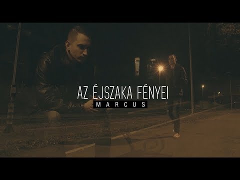 Marcus - AZ ÉJSZAKA FÉNYEI ft. Horus