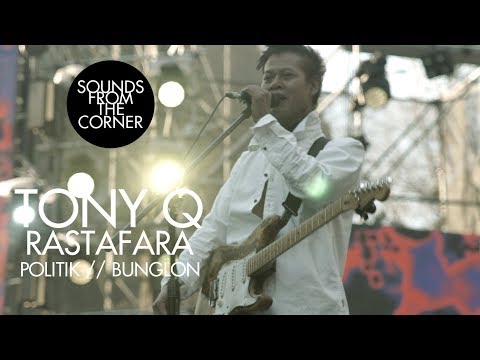Tony Q Rastafara - Politik // Bunglon | Sounds From The Corner Live #34