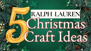 RALPH LAUREN Christmas Craft Ideas To Add Rich Elegance For 2025