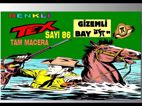 TEX (GİZEMLİ BAY Pİ) RENKLİ SAYI 86 TAM MACERA