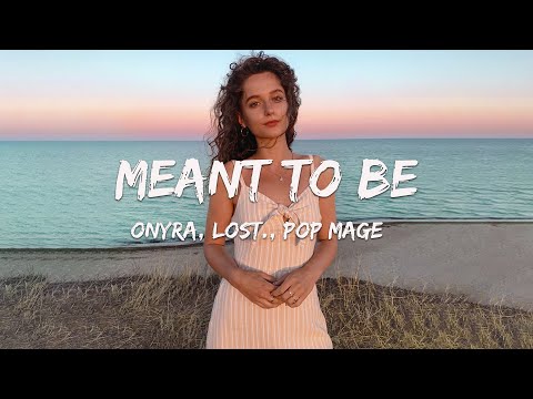 Onyra, lost., Pop Mage - Meant to Be (Magic Cover Release)
