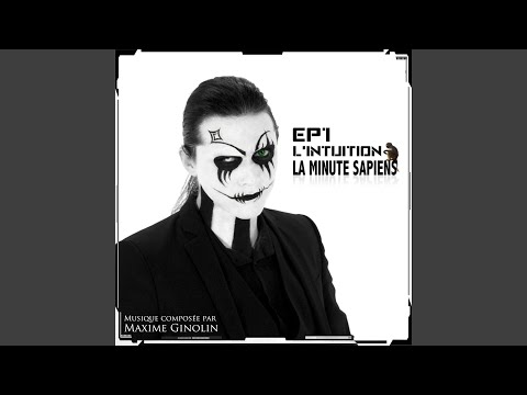 La Minute Sapiens (EP 1 L'intuition (Original Soundtrack)