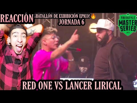 RED ONE VS LANCER LIRICAL (REACCIÓN) | ¡BATALLÓN DE EXHIBICIÓN ESPECTACULAR!🔥| FMS MÉXICO 2021 J6
