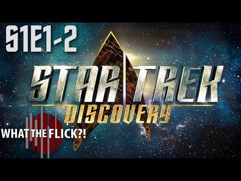 Star Trek: Discovery Season 1, Episodes 1 and 2 Review