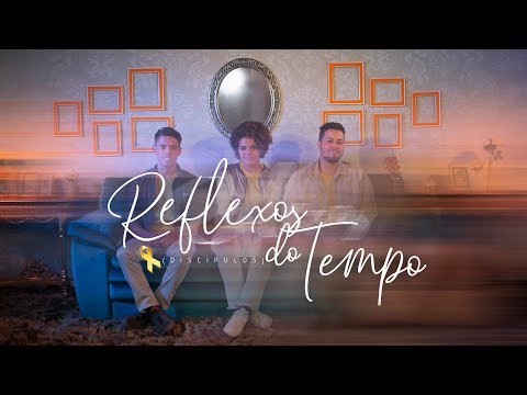 Reflexos Do Tempo - Discípulos