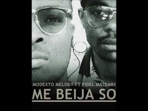 Modexto Melody Feat   Fidel Mazembe   Me Beija Só Audio