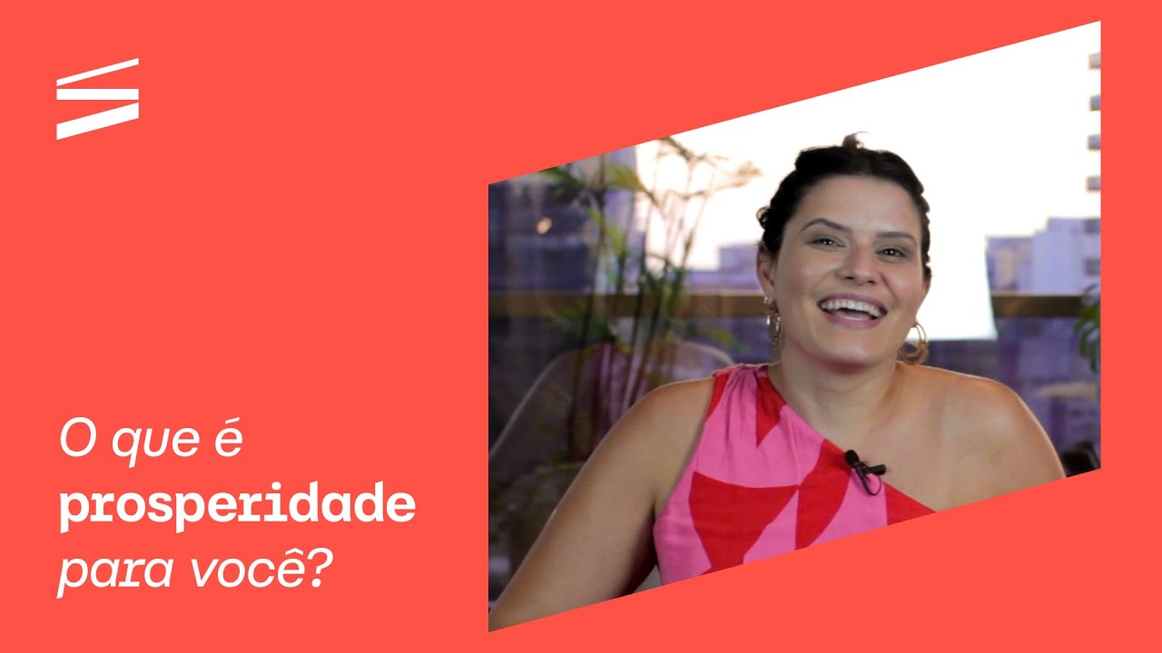 O que é prosperidade para você? - Coempreendedores