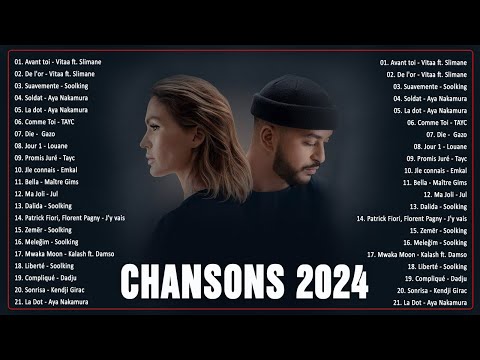 Musique Francaise 2024 ⚡ Chanson Francaise 2024 Nouveauté ⚡ Chansons Populaires 2024
