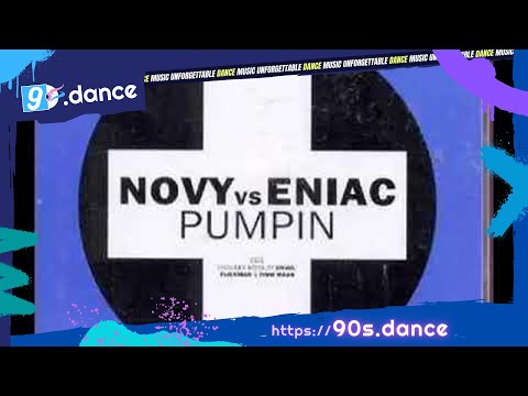Tom Novy Vs Eniac Pumpin Extended