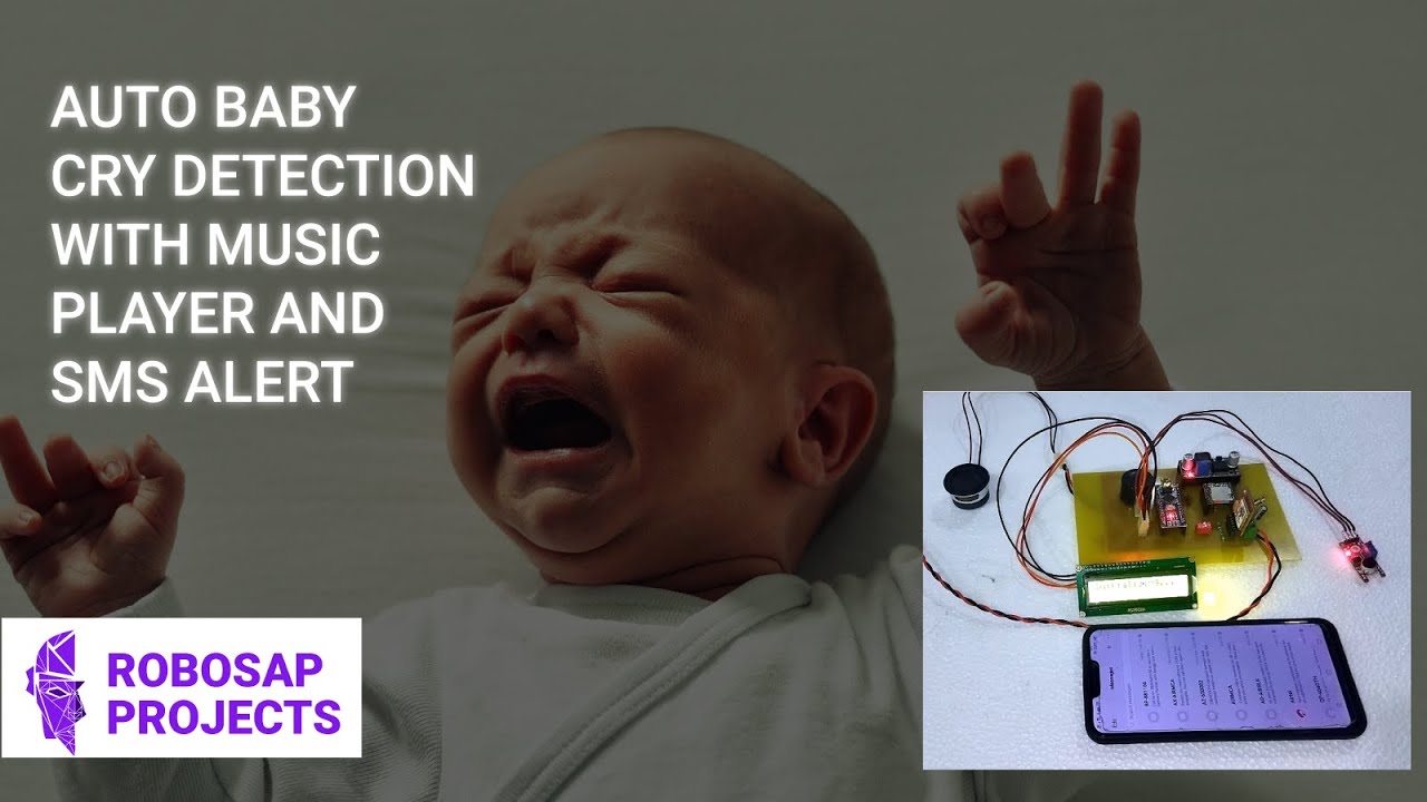DIY Auto Baby Cry Detector and Music Player With SMS Notification