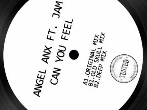 Angel Anx ft. Jam - Can You Feel