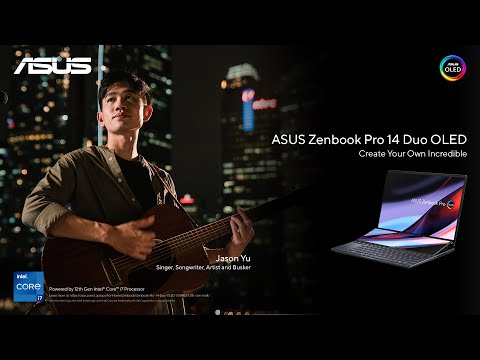Create Your Own Incredible with the ASUS Zenbook Pro 14 Duo OLED (UX8402) ft. Jason Yu