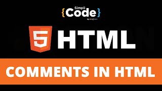 Comments In HTML | How To Add Comments In HTML | HTML Tutorial for Beginners | Simplicode