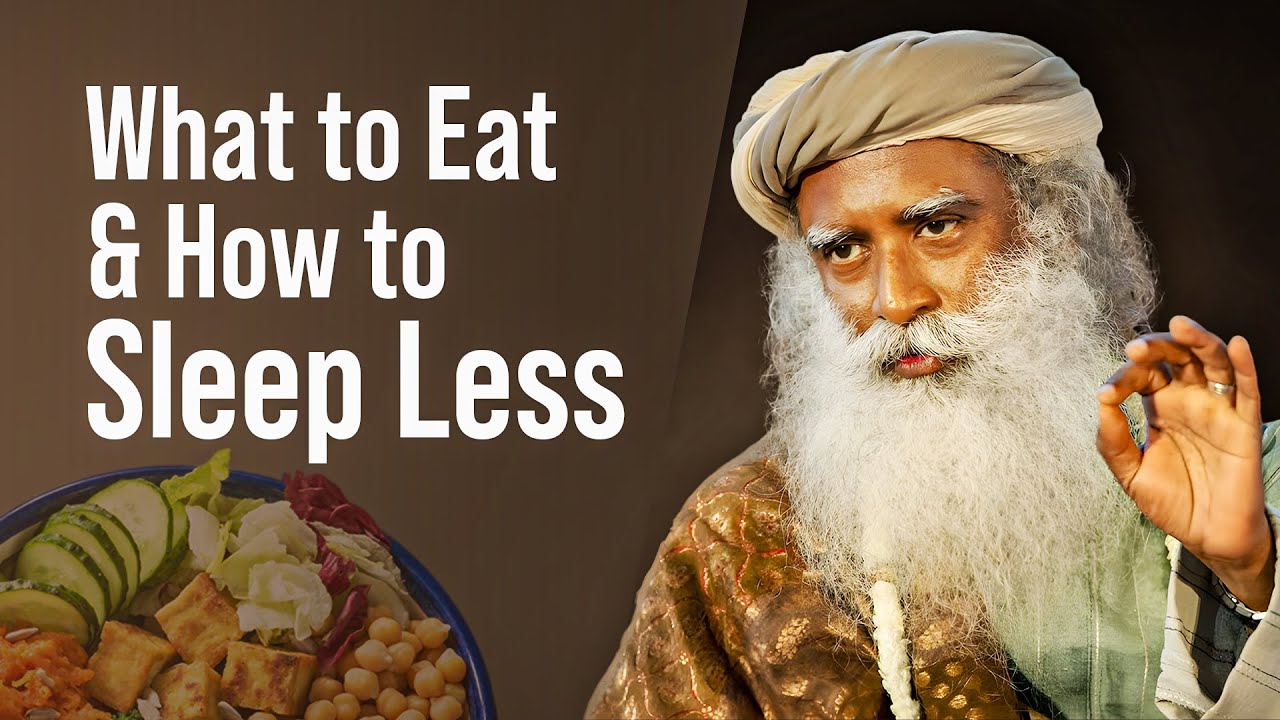 Sadhguru's Tips to Eat Right & Sleep Less l MotivationArk