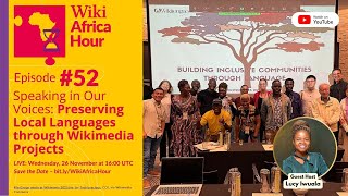 Episode #52: Speaking in Our Voices, Preserving Local Languages through Wikimedia Projects