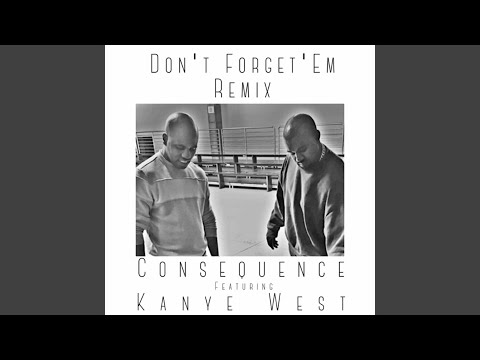 Don't Forget 'Em (Remix) (feat. Kanye West)
