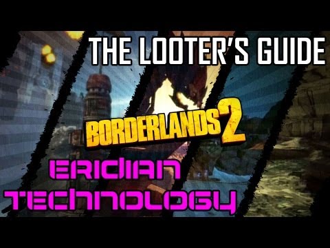 Borderlands 2: The Looter's Guide - Eridian Technology (E-Tech)
