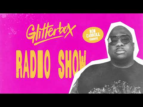 Glitterbox Radio Show 439: Ron Carroll Tribute Special