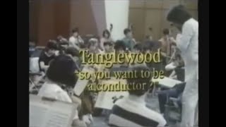 Tanglewood: So You Want To Be A Conductor? (1985)