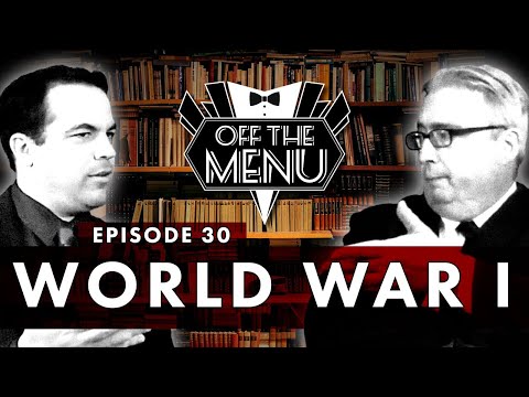 Off the Menu: Episode 30 - World War I