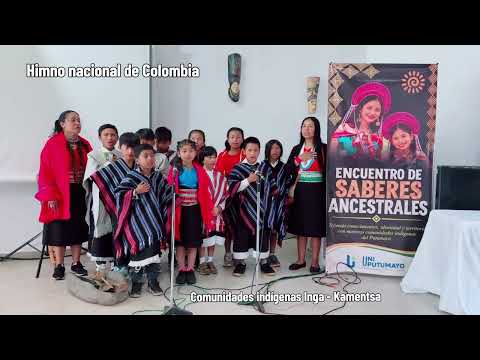 Himno Nacional de Colombia, comunidad indígena Kamentsa Inga Valle de Sibundoy Putumayo 