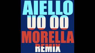 TORMENTONE ESTATE 2012 MORELLA REMIX - UO OO - AIELLO