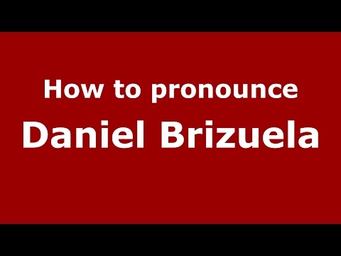 How to pronounce Daniel Brizuela (Spanish/Argentina) - PronounceNames.com