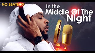 Download lagu Middle Of The Night (Muslim Version) by Rhamzan Days [Vocals Only] NoBeatBox mp3