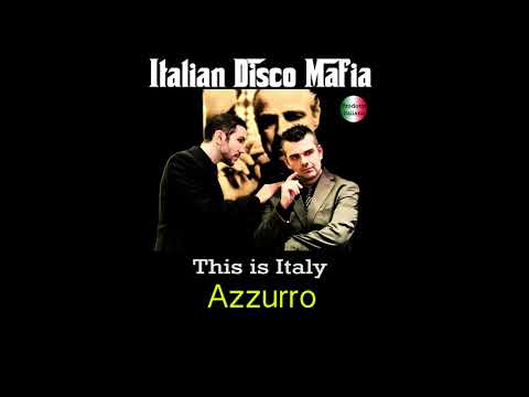 Italian Disco Mafia - This Is Italy  ( Complete Album )