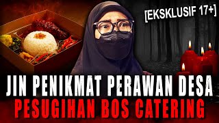 Download lagu MTG.. MAKAN TUMBAL GRATIS ?! BOS CATERING INI REKRUT GADIS DESA BUAT SYARAT RITUAL PESUGIHAN !! mp3