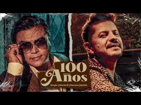 Sergio Moran y Su Banda ft Marcos Castelló - 100 años