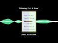 Part 3 : Thinking, Fast and Slow" by Daniel Kahneman