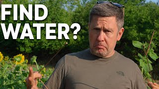 A Busy Farm Day… Did We Find Water with Dowsing Rods?