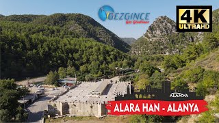 Alara Han Kervansaray - Alanya - Antalya