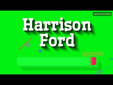 HOW PRONOUNCE HARRISON FORD! (BEST QUALITY VOICES)