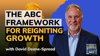Business Turnaround: The ABC Framework for Reigniting Growth With David Deane-Spread of Metattude