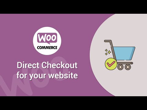 Setting up Direct Checkout in Woocommerce website