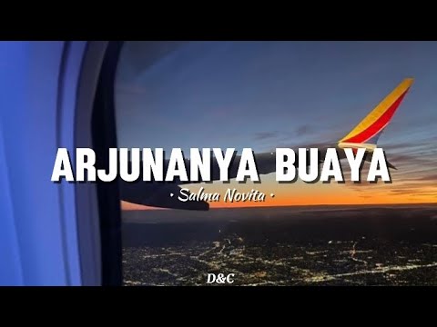 ARJUNANYA BUAYA - Salma Novita || Lirik Lagu🎵