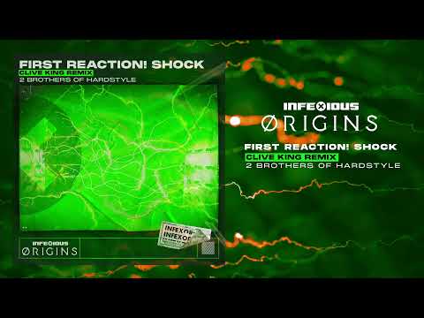 2 Brothers Of Hardstyle - First Reaction: Shock! (Clive King Remix) [InfeXious Original]