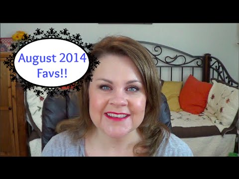 August 2014 Favs!