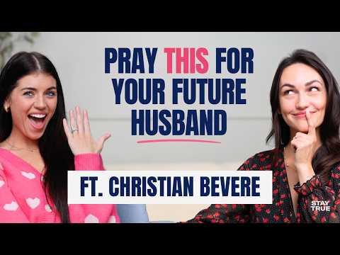 What and How to Pray for Your Future Husband with Christian Bevere