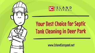For Cesspool Pumping in Deer Park : Call Island Cesspool
