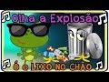 MÚSICA OLHA A EXPLOSÃO PARÓDIA VERSÃO INFANTIL Ó O LIXO NO CHÃO
