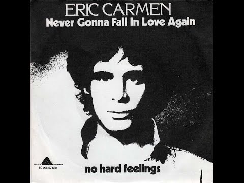 Eric Carmen - Never Gonna Fall In Love Again (1975 LP Version) HQ