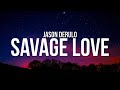 Jason Derulo - Savage Love (Lyrics) (Prod. Jawsh 685) mp3