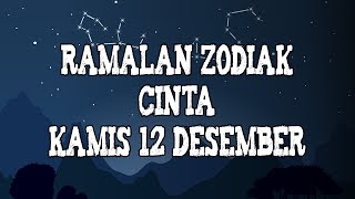 Ramalan Zodiak Cinta Kamis 12 Desember 2019