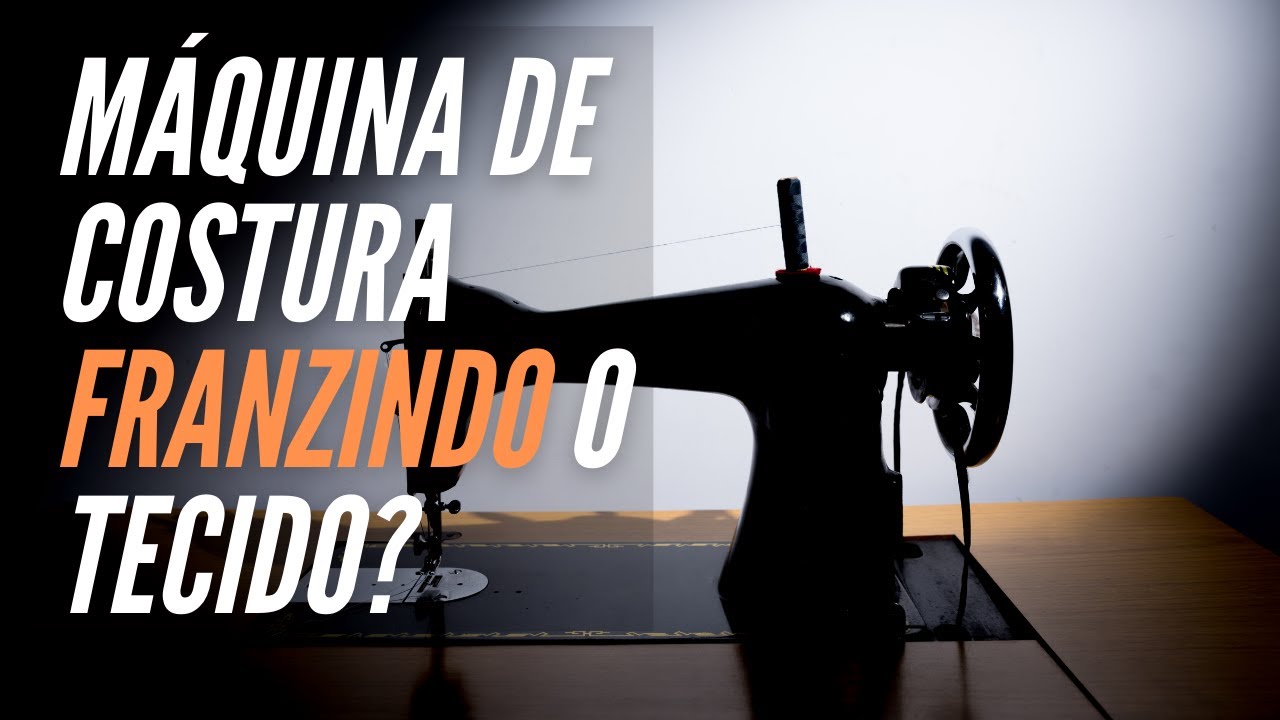 Sua máquina de costura está franzindo? Veja como arrumar.
