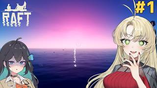 マキモカのイカダで漂流生活！#1【Raft】