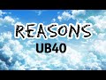 UB40 - Reasons [Lyrics]